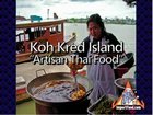 A Visit to Koh Kred Island